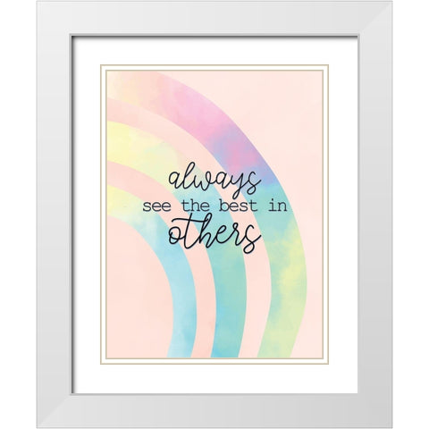 Always See the Best White Modern Wood Framed Art Print with Double Matting by Allen, Kimberly