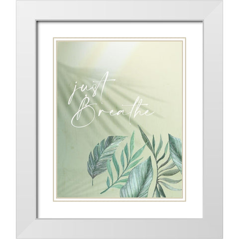 Just Breathe White Modern Wood Framed Art Print with Double Matting by Allen, Kimberly