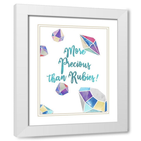 More Precious than Rubies White Modern Wood Framed Art Print with Double Matting by Allen, Kimberly