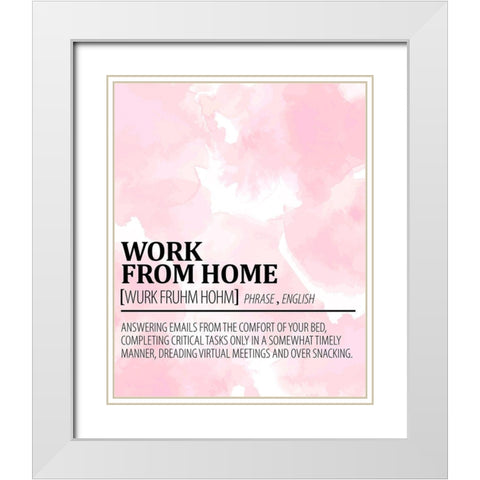 Work from Home White Modern Wood Framed Art Print with Double Matting by Allen, Kimberly