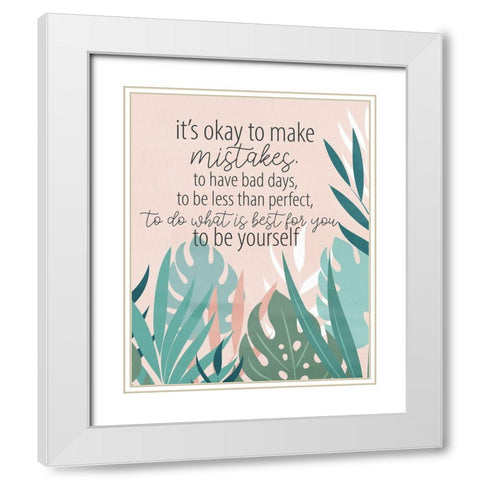 Make Mistakes White Modern Wood Framed Art Print with Double Matting by Allen, Kimberly