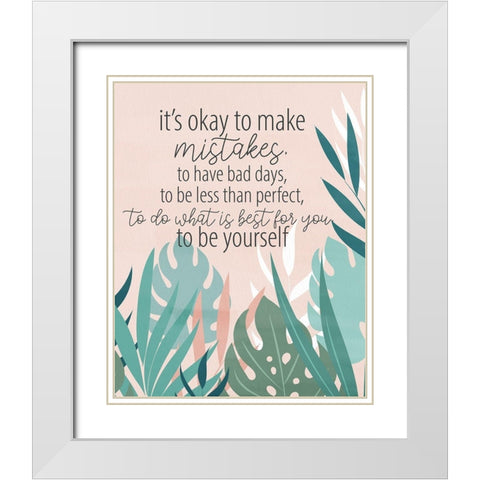 Make Mistakes White Modern Wood Framed Art Print with Double Matting by Allen, Kimberly