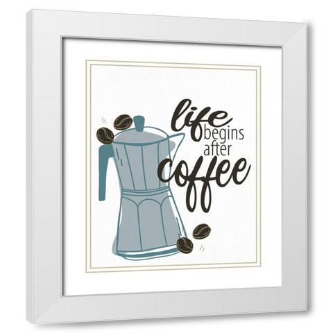 Life Begins White Modern Wood Framed Art Print with Double Matting by Allen, Kimberly