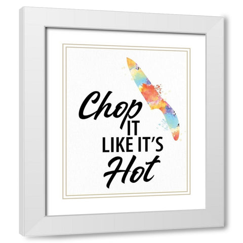 Chop It White Modern Wood Framed Art Print with Double Matting by Allen, Kimberly