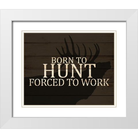 Born to Hunt White Modern Wood Framed Art Print with Double Matting by Allen, Kimberly