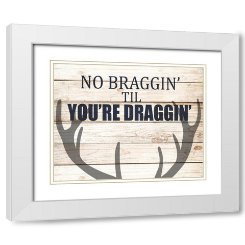 No Braggin White Modern Wood Framed Art Print with Double Matting by Allen, Kimberly
