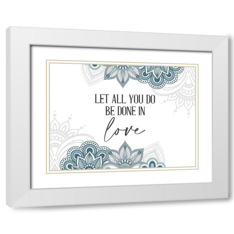 All You Do White Modern Wood Framed Art Print with Double Matting by Allen, Kimberly