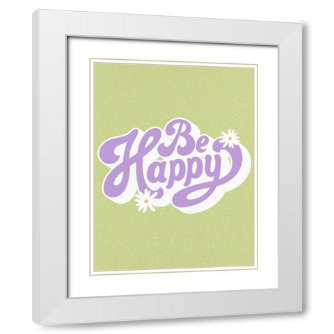 Be Happy Daisy White Modern Wood Framed Art Print with Double Matting by Allen, Kimberly