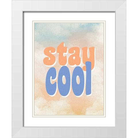 Stay Cool White Modern Wood Framed Art Print with Double Matting by Allen, Kimberly
