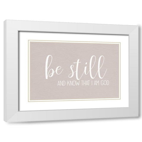Be Still and Know Springs White Modern Wood Framed Art Print with Double Matting by Allen, Kimberly