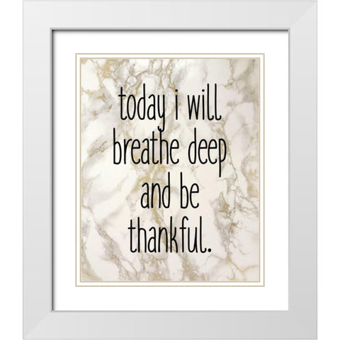 Today I Will White Modern Wood Framed Art Print with Double Matting by Allen, Kimberly