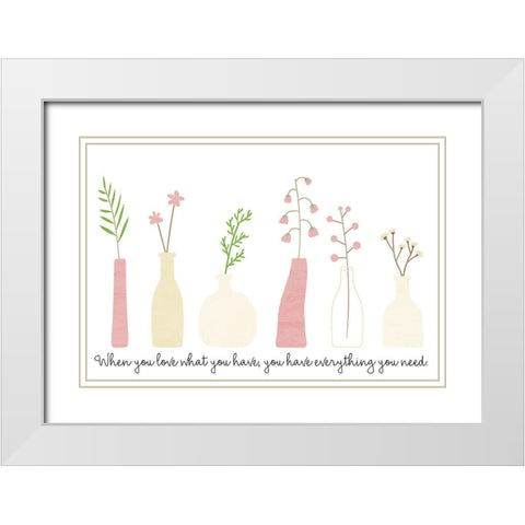 When You Love White Modern Wood Framed Art Print with Double Matting by Allen, Kimberly