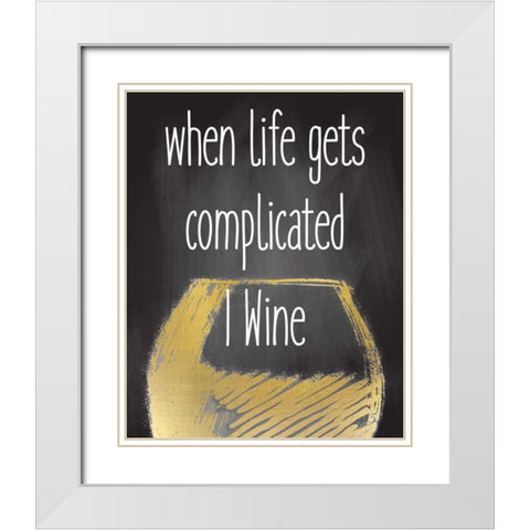 When Life White Modern Wood Framed Art Print with Double Matting by Allen, Kimberly