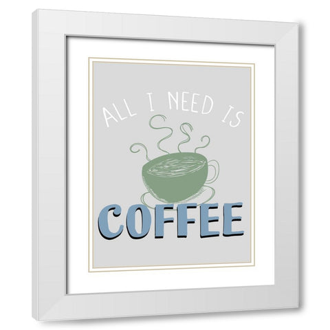 Coffee Coffee 1 White Modern Wood Framed Art Print with Double Matting by Allen, Kimberly