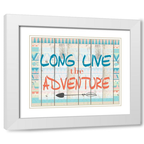 Long Live Adventure White Modern Wood Framed Art Print with Double Matting by Allen, Kimberly