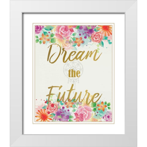 Dream The Future White Modern Wood Framed Art Print with Double Matting by Allen, Kimberly