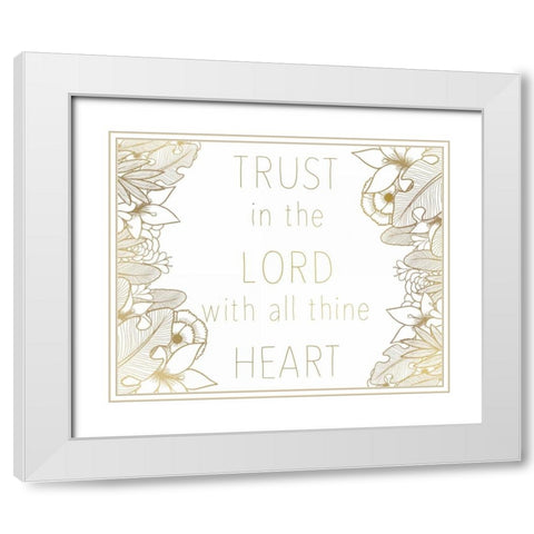 Trust In The Lord White Modern Wood Framed Art Print with Double Matting by Allen, Kimberly