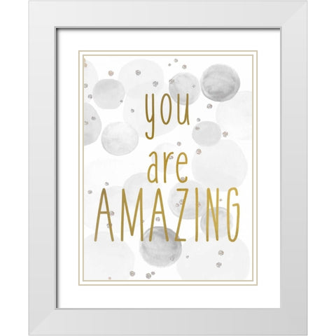 You Are Amazing BW White Modern Wood Framed Art Print with Double Matting by Allen, Kimberly