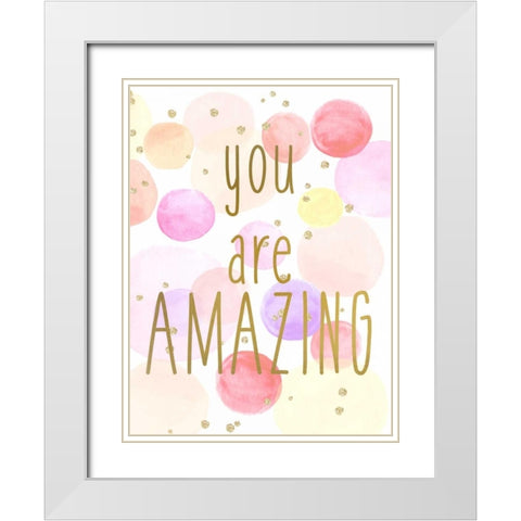 You are Amazing Color White Modern Wood Framed Art Print with Double Matting by Allen, Kimberly