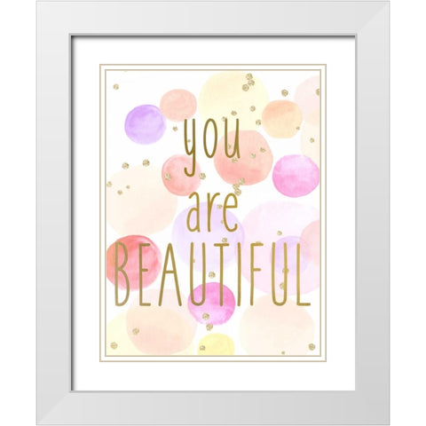 You Are Beautiful Color White Modern Wood Framed Art Print with Double Matting by Allen, Kimberly