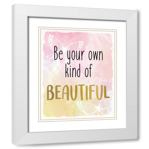 Be Your Own White Modern Wood Framed Art Print with Double Matting by Allen, Kimberly