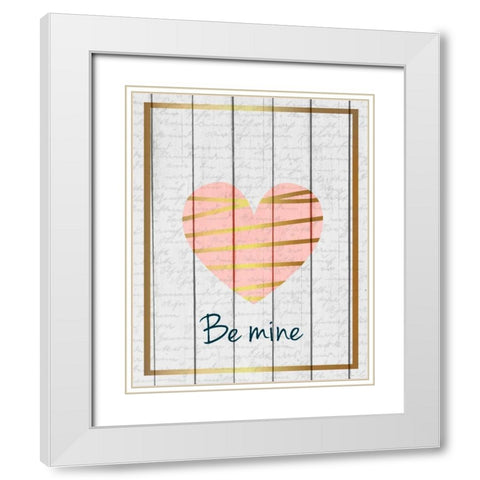 Be Mine 1 White Modern Wood Framed Art Print with Double Matting by Allen, Kimberly
