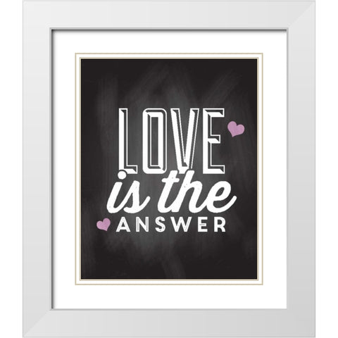 Love is the Answer White Modern Wood Framed Art Print with Double Matting by Allen, Kimberly