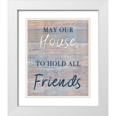 May our House White Modern Wood Framed Art Print with Double Matting by Kimberly, Allen