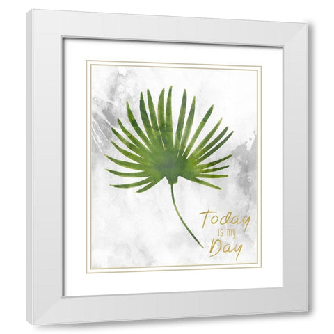 Today is My Day White Modern Wood Framed Art Print with Double Matting by Kimberly, Allen