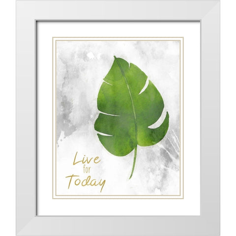 Live for Today White Modern Wood Framed Art Print with Double Matting by Kimberly, Allen
