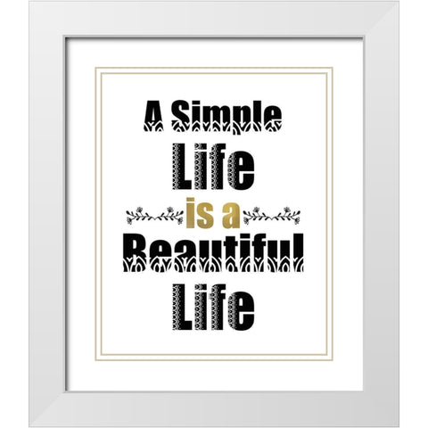 Simple Life White Modern Wood Framed Art Print with Double Matting by Kimberly, Allen