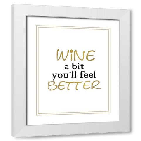 Wine a Bit White Modern Wood Framed Art Print with Double Matting by Kimberly, Allen