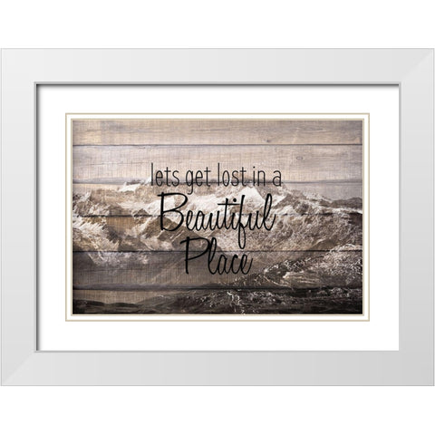 Lets get Lost White Modern Wood Framed Art Print with Double Matting by Kimberly, Allen