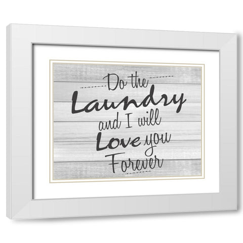 Do the Laundry White Modern Wood Framed Art Print with Double Matting by Kimberly, Allen
