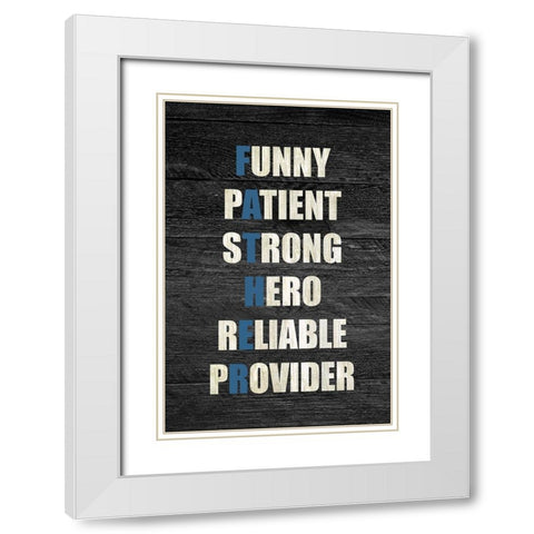 FATHER White Modern Wood Framed Art Print with Double Matting by Kimberly, Allen