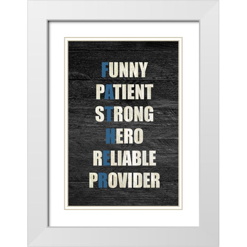 FATHER White Modern Wood Framed Art Print with Double Matting by Kimberly, Allen