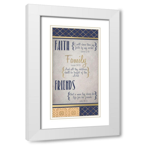 Faith Family Friends Indigo Gold v1 White Modern Wood Framed Art Print with Double Matting by Kimberly, Allen