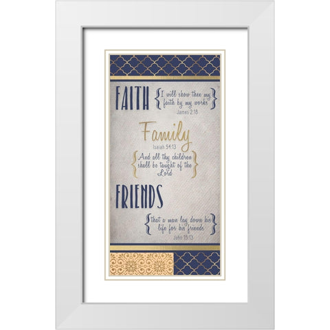 Faith Family Friends Indigo Gold v1 White Modern Wood Framed Art Print with Double Matting by Kimberly, Allen