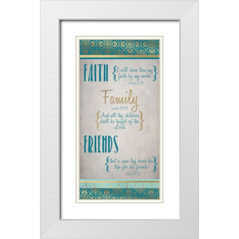 Faith Family Friends Teal Gold v2 White Modern Wood Framed Art Print with Double Matting by Kimberly, Allen