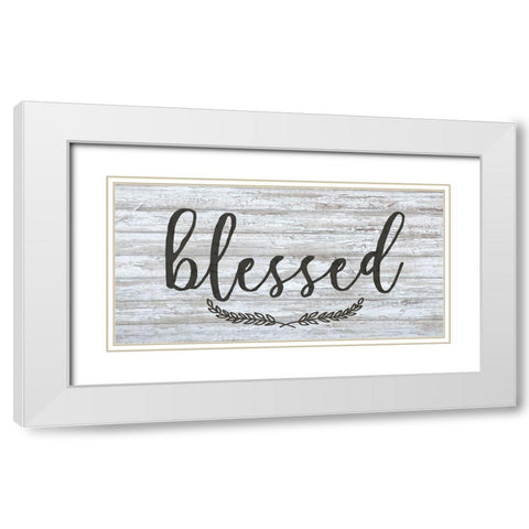 Blessed White Modern Wood Framed Art Print with Double Matting by Kimberly, Allen