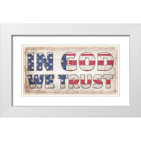 In God We Trust White Modern Wood Framed Art Print with Double Matting by Kimberly, Allen