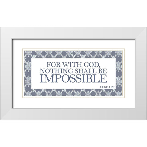For with God White Modern Wood Framed Art Print with Double Matting by Kimberly, Allen