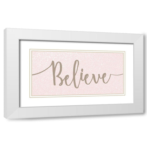 Believe White Modern Wood Framed Art Print with Double Matting by Kimberly, Allen
