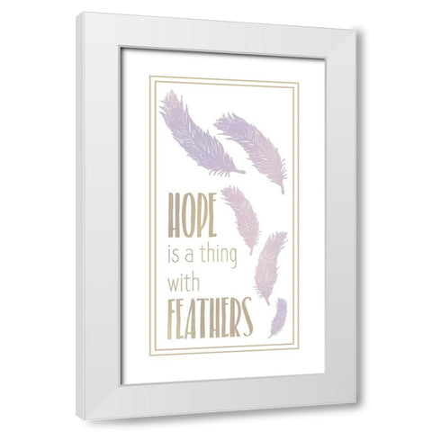 Hope is a Thing 1 White Modern Wood Framed Art Print with Double Matting by Kimberly, Allen
