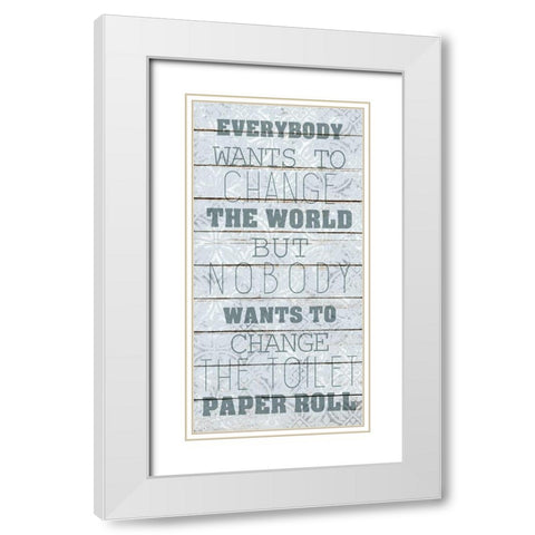 Change the Roll White Modern Wood Framed Art Print with Double Matting by Kimberly, Allen