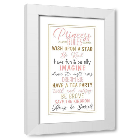 Princess Rules White Modern Wood Framed Art Print with Double Matting by Kimberly, Allen