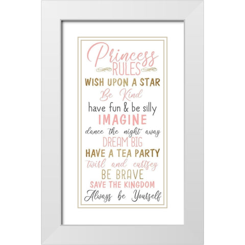 Princess Rules White Modern Wood Framed Art Print with Double Matting by Kimberly, Allen