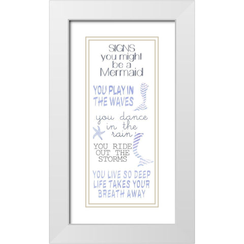 Mermaid Signs White Modern Wood Framed Art Print with Double Matting by Kimberly, Allen