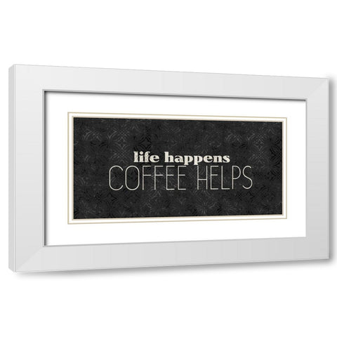Coffee Life 2 White Modern Wood Framed Art Print with Double Matting by Kimberly, Allen