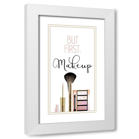 But First 1 White Modern Wood Framed Art Print with Double Matting by Kimberly, Allen